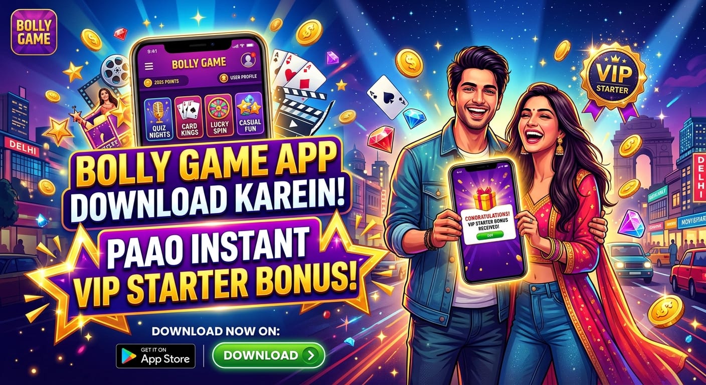 Bolly Game App Download Karein Aur Paao Instant VIP Starter Bonus! | Bolly Game (2026)