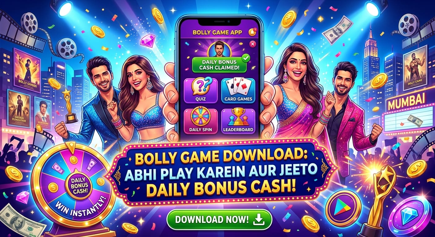 Bolly Game Download: Abhi Play Karein Aur Jeeto Daily Bonus Cash! | Bolly Game (2026)